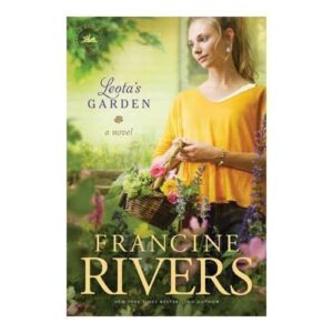 Leota's Garden By Francine Rivers